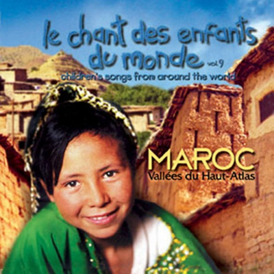 세계의 동요 9집: 모로코 (Le Chant des Enfants du Monde Vol.9: Maroc, Vallees du Haut-Atlas)