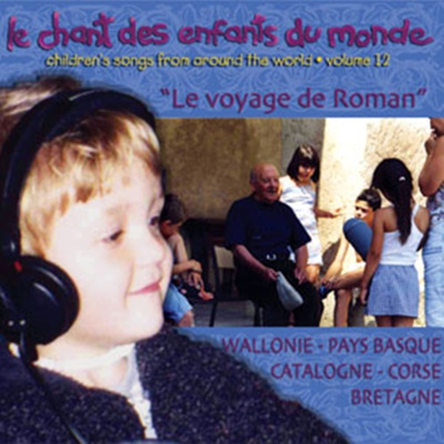 세계의 동요 12집: 유럽 - 로만의 여행 (Le Chant des Enfants du Monde Vol.12: Le Voyage de Roman)