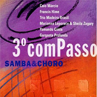 3&#186; Compasso - Samba &amp; Choro