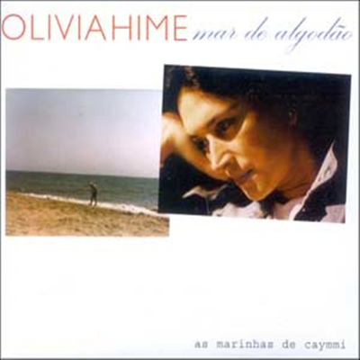 Olivia Hime - Mar de Algodao