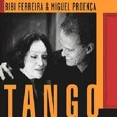 Bibi Ferreira &amp; Miguel Proenca - Tango