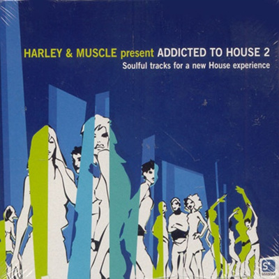 Harley & Muscle - Addicted To House 2