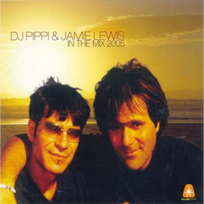 Dj Pippi & Jamie Lewis - In The Mix 2005