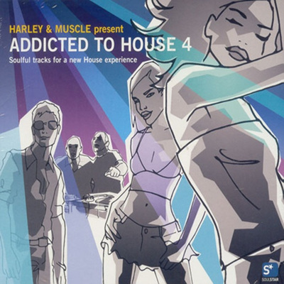Harley & Muscle - Addicted To House 4