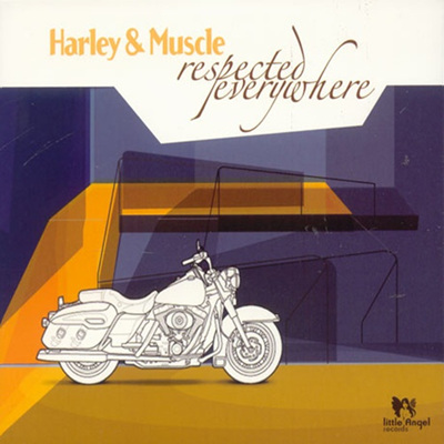 Harley & Muscle - Respected Everywhere