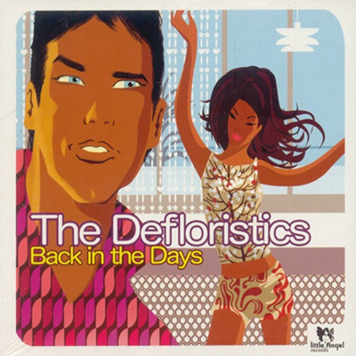 The Defloristics - Back In The Days