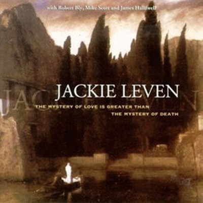 Jackie Leven - The Mystery Of Love Is Greater Than The Mystery Of Death