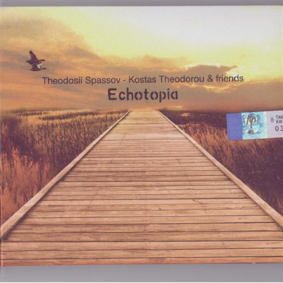 Theodosii Spassov & Kostas Theodorou - Echotopia