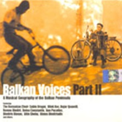 Balkan Voices Part 2