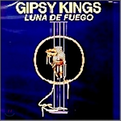 Gipsy Kings - Luna De Fuego