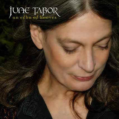 June Tabor - An Echo Of Hooves