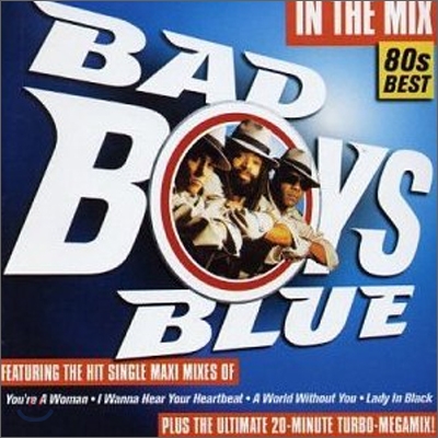 Bad Boys Blue - In The Mix: Best Of