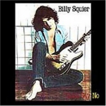 Billy Squier - Don&#39;t Say No (수입)