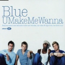 Blue - U Make Me Wanna (수입/single)