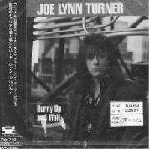 Joe Lynn Turner - Hurry Up And Wait (일본수입)