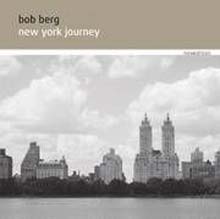 Bob Berg - New York Journey