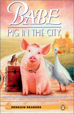 Penguin Readers Level 2 : Babe - Pig in the City