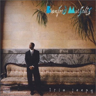 Branford Marsalis - Trio Jeepy