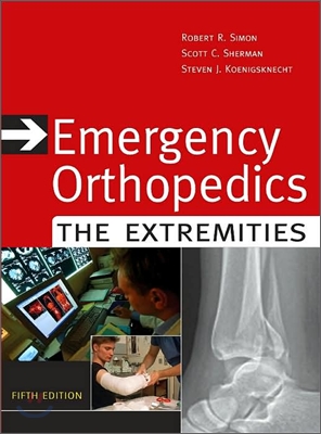 Emergency Orthopedics : The Extremities, 5/E