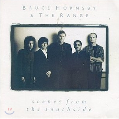 Bruce Hornsby - Scenes From The Southside