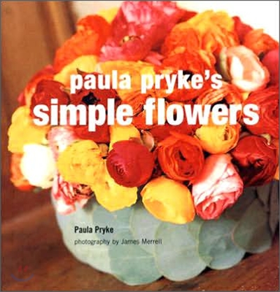 Paula Pryke's Simple Flowers