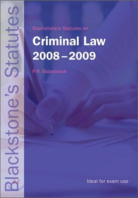Blackstone's Statutes on Criminal Law 2008-2009, 18/E