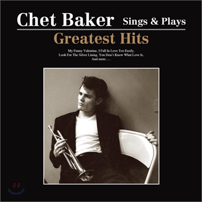 Chet Baker - Sings &amp; Plays: Greatest Hits