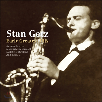 Stan Getz - Early Greatest Hits