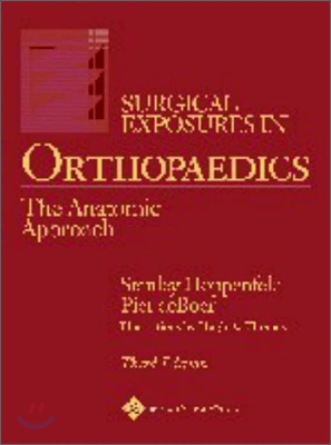 Surgical Exposures in Orthopaedics, 3/E