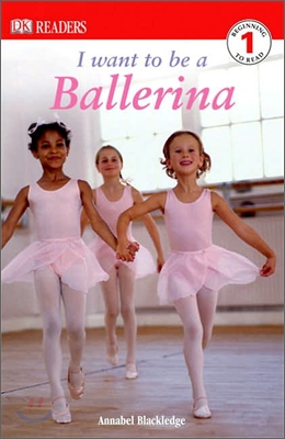 I Want to Be a Ballerina -DK Readers (책 + CD 1장)