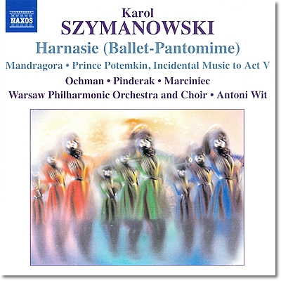 Antoni Wit 시마노프스키: 하르나시, 만드라고라, 포템킨 왕자 (Szymanowski: Harnasie, Mandragora, Prince Potemkin) 