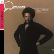 Quincy Jones - You&#39;ve Got It Bad Girl [Originals][Digipack]