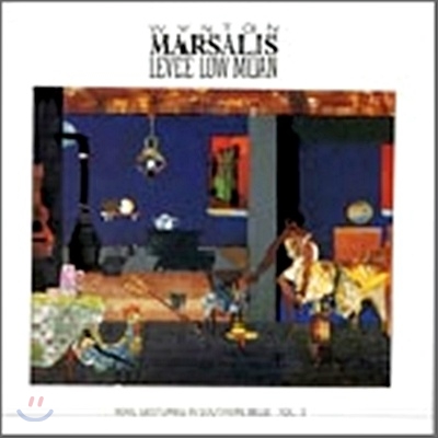 Wynton Marsalis - Levee Low Moan: Soul Gestures In Southern Blue, Vol. 3