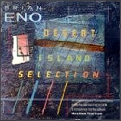 Brian Eno - Desert Island Selection