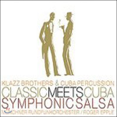 [중고] Klazz Brothers, Cuba Percussion / Classic Meets Cuba Symphonic Salsa (수입)