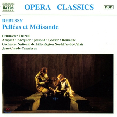 Jean-Claude Casadesus 드뷔시: 펠레아스와 멜리장드 (Debussy: Pelleas et Melisande)