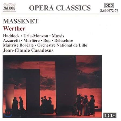 Jean-Claude Casadesus / Marcus Haddock 마스네: 오페라 &#39;베르테르&#39; (Massenet: Werther)