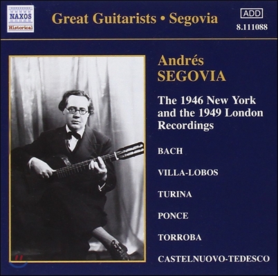 안드레스 세고비아의 1946, 49년 런던 녹음집 - 바흐 / 빌라로보스 / 퐁세 / 토로바 (Andres Segovia - Bach / Villa-Lobos / Ponce / Torroba)