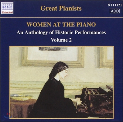 피아노 앞의 여인들 2집 - 역사적 명연 모음집 (Women At The Piano 2 - An Anthology of Historic Performances)