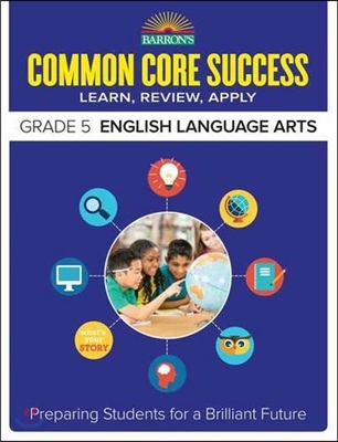 Barron&#39;s Common Core Success Grade 5 English Language Arts