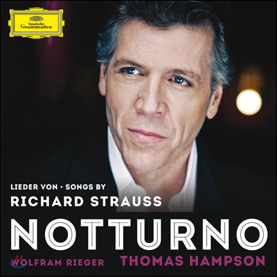 Thomas Hampson 노투르노 - 토마스 햄슨의 리하르트 슈트라우스 리사이틀 (R. Strauss: Lieder - Notturno)