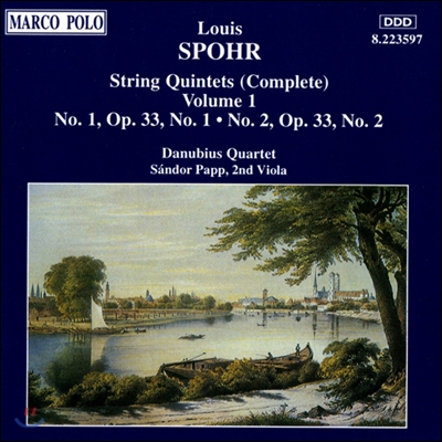 Danubius Quartet 슈포어: 현악 오중주 전곡 1집 - 1번 &amp; 2번 (Louis Spohr: Complete String Quintets Vol.1 - Op.33 Nos.1 &amp; 2)