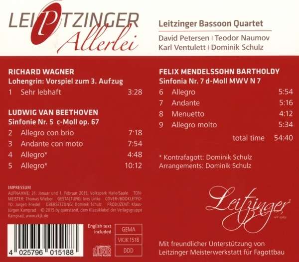 Leitzinger Bassoon Quartet 베토벤: 교향곡 5번 / 멘델스존: 신포니아 7번 / 바그너: 로엔그린 전주곡 - 바순 사중주 버전 (Leiptzinger Allerlei)