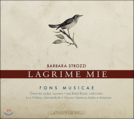Fons Musicae 바르바라 스트로찌: 가곡 &#39;라크리메 (눈물)&#39;, 기악곡집 (Barbara Strozzi: Lieder &#39;Lagrime Mie&#39;)