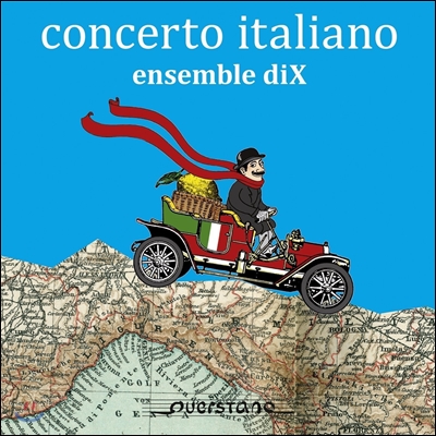 Ensemble diX 콘체르토 이탈리아노 - 이탈리아를 주제로 한 협주곡집 (Concerto Italiano)