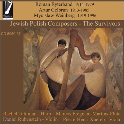 Rachel Talitman 폴란드 유대인 작곡가들의 하프 작품집 (Jewish Polish Composers - The Survivors)