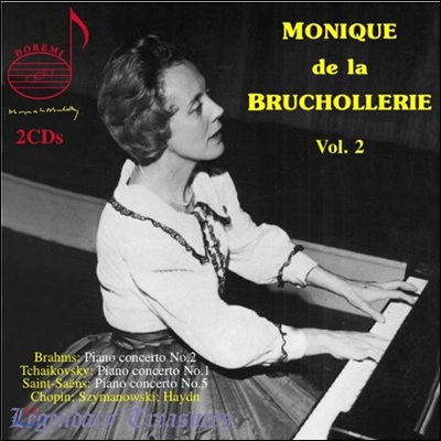 Monique De La Bruchollerie Vol. 2 브람스: 피아노 협주곡 2번 / 하이든: 피아노 소나타 53번 / 생상스: 피아노 협주곡 5번 / 차이코프스키: 피아노 협주곡 1번