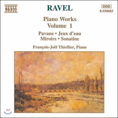 Francois-Joel Thiollier 라벨: 피아노 작품 1집 - 파반느, 거울, 소나티네 (Ravel: Piano Works - Pavane, Jeux d&#39;Eau, Miroirs, Sonatine)