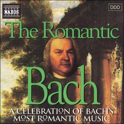 로맨틱 바흐 - 바흐의 가장 낭만적인 작품들 (The Romantic Bach - A Celebration of Bach's Most Romantic Music)