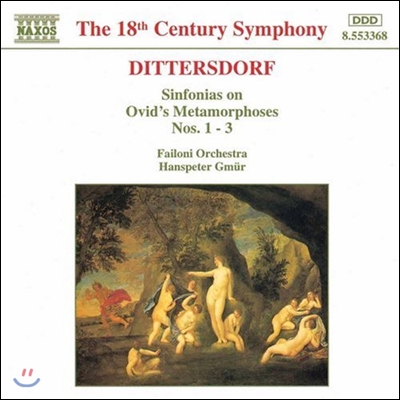 Hanspeter Gmur 디터스도르프: 오비디우스의 '변신 이야기' 신포니아 1-3번 (Karl Ditters von Dittersdorf: Sinfonias on Ovid's Metamorphoses)
